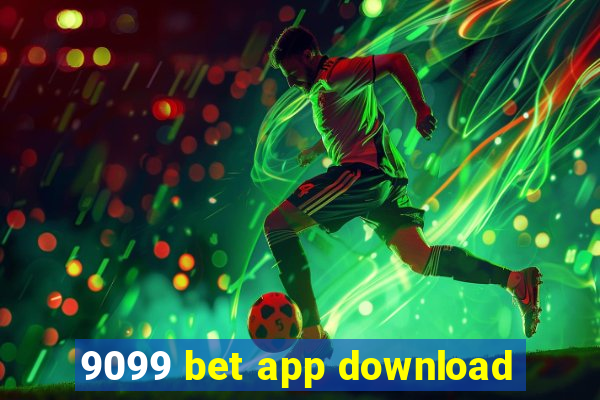 9099 bet app download